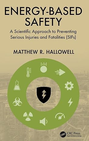 energy based safety: a scientific approach to preventing serious injuries and fatalities (sifs)